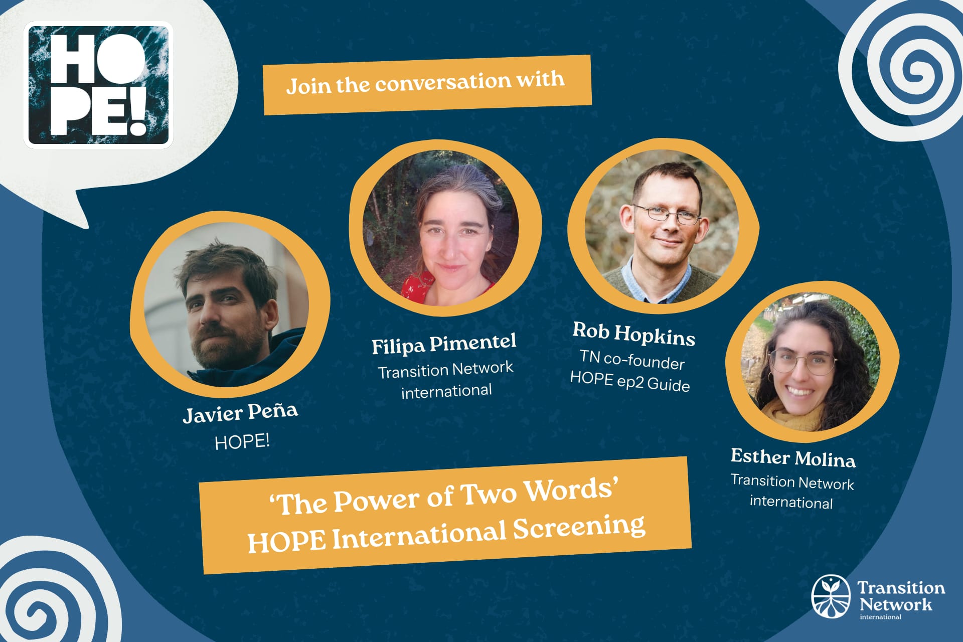 Join the conversation with Javier Peña (HOPE), Filipa Pimentel (TNi), Rob Hopkins (TN co-founder), Esther Molina (TNi)