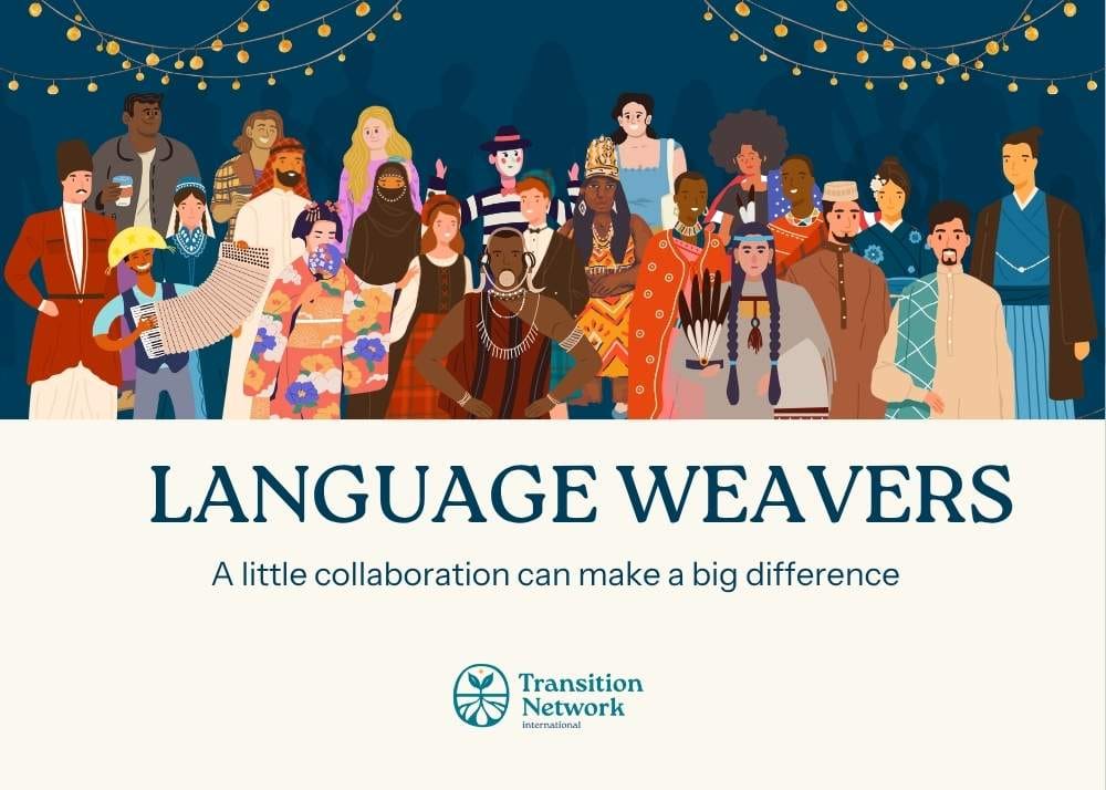 Language Weaving in the Transition Movement